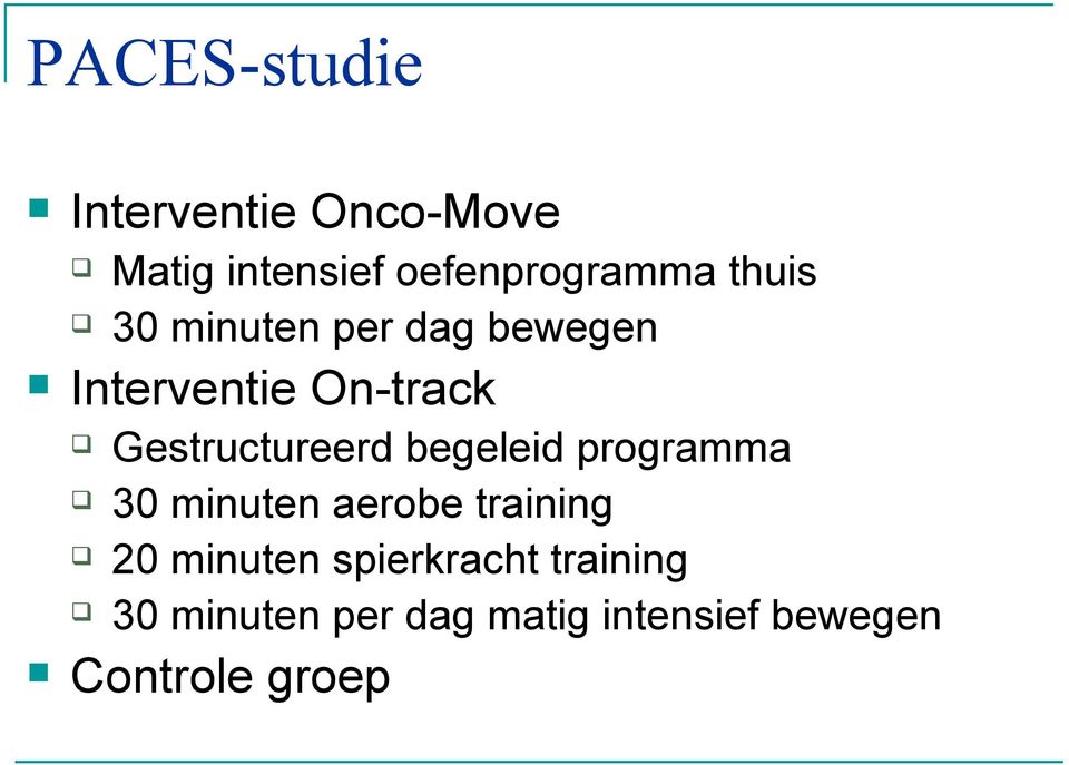 Gestructureerd begeleid programma 30 minuten aerobe training 20