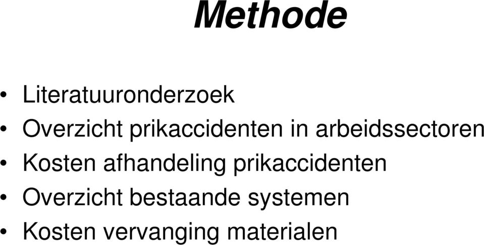 afhandeling prikaccidenten Overzicht