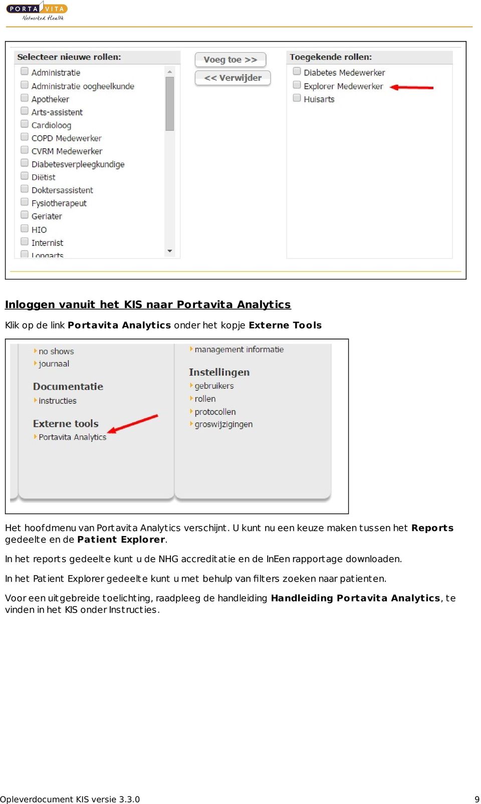 In het reports gedeelte kunt u de NHG accreditatie en de InEen rapportage downloaden.