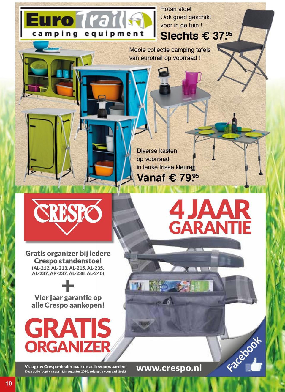 95 4 JAAR GARANTIE Gratis organizer bij iedere Crespo standenstoel (AL-212, AL-213, AL-215, AL-235, AL-237, AP-237, AL-238, AL-240) + Vier jaar