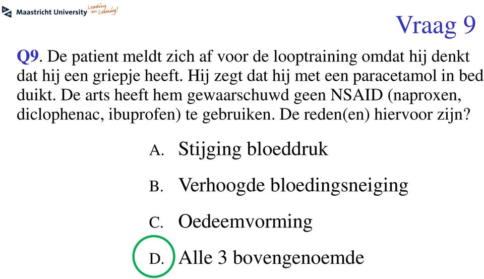 Hij zegt dat hij met een paracetamol in bed duikt.