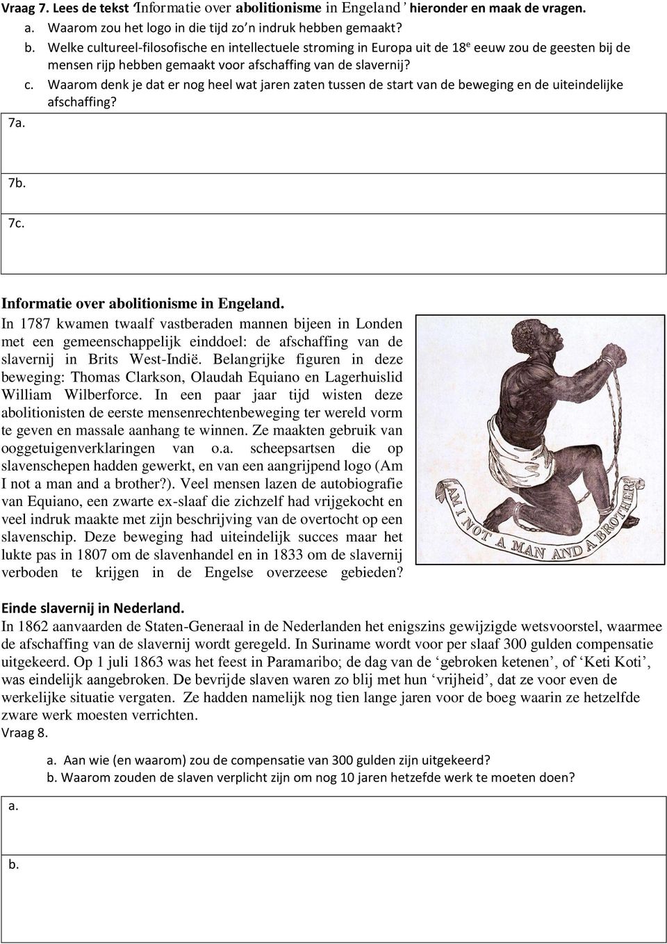 7a. 7b. 7c. Informatie over abolitionisme in Engeland.