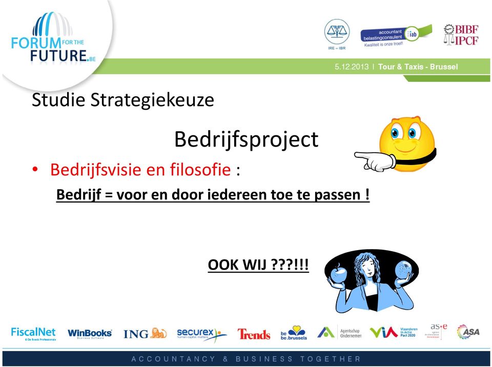 Bedrijfsproject Bedrijf = voor