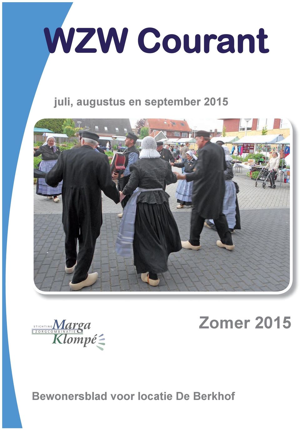 ZORGCOMBINATIE Zomer 2015