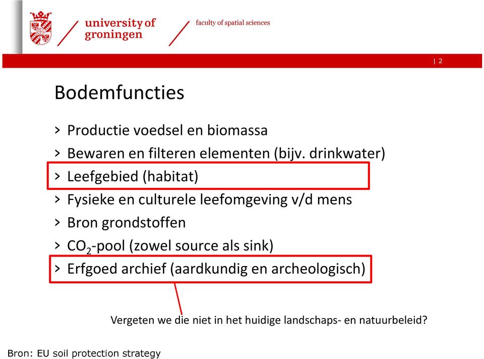 grondstoffen CO 2 -pool(zowel source als sink) Erfgoed archief (aardkundig en