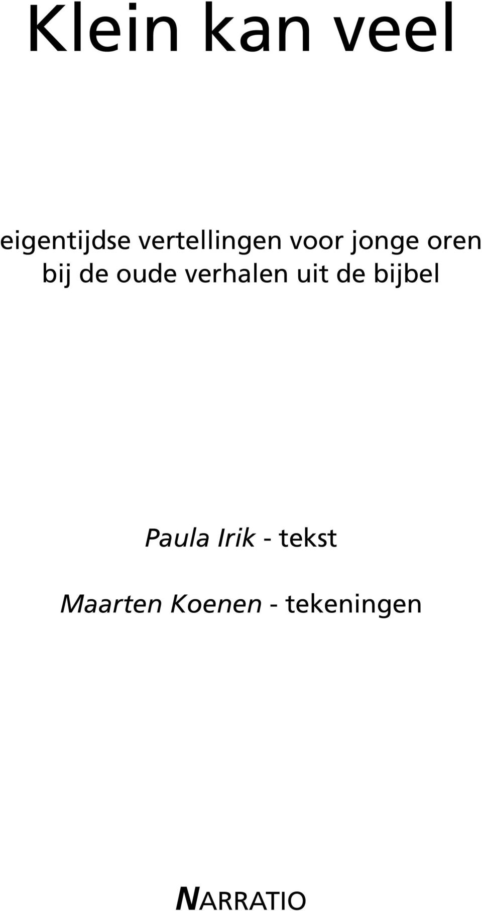 oude verhalen uit de bijbel Paula