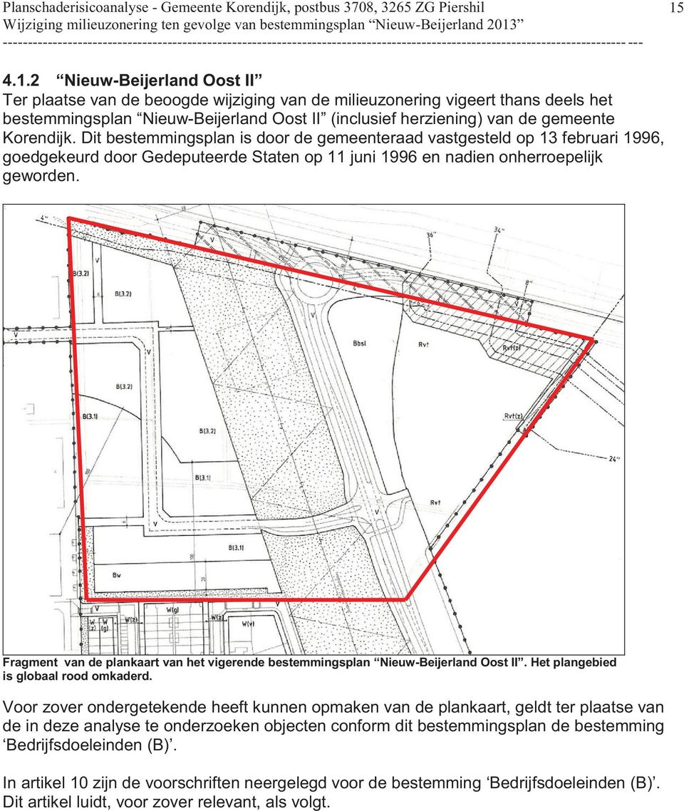 Fragment van de plankaart van het vigerende bestemmingsplan Nieuw-Beijerland Oost II. Het plangebied is globaal rood omkaderd.