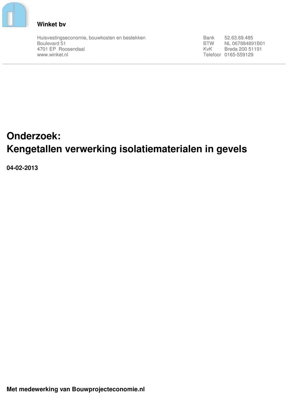 nl Bank BTW KvK Telefoon 52.63.69.