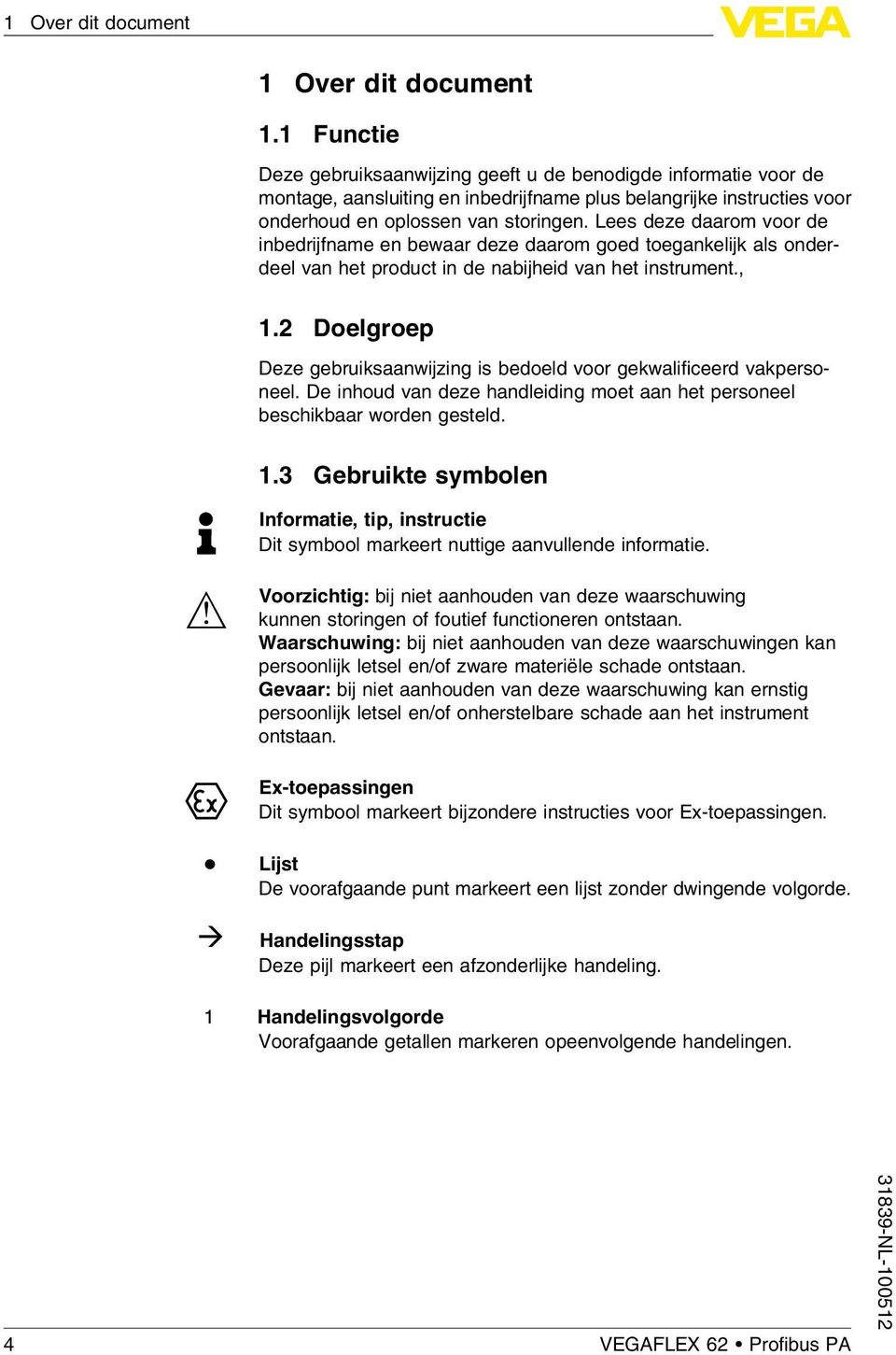 Lees deze daarom voor de inbedrijfname en bewaar deze daarom goed toegankelijk als onderdeel van het product in de nabijheid van het instrument., 1.