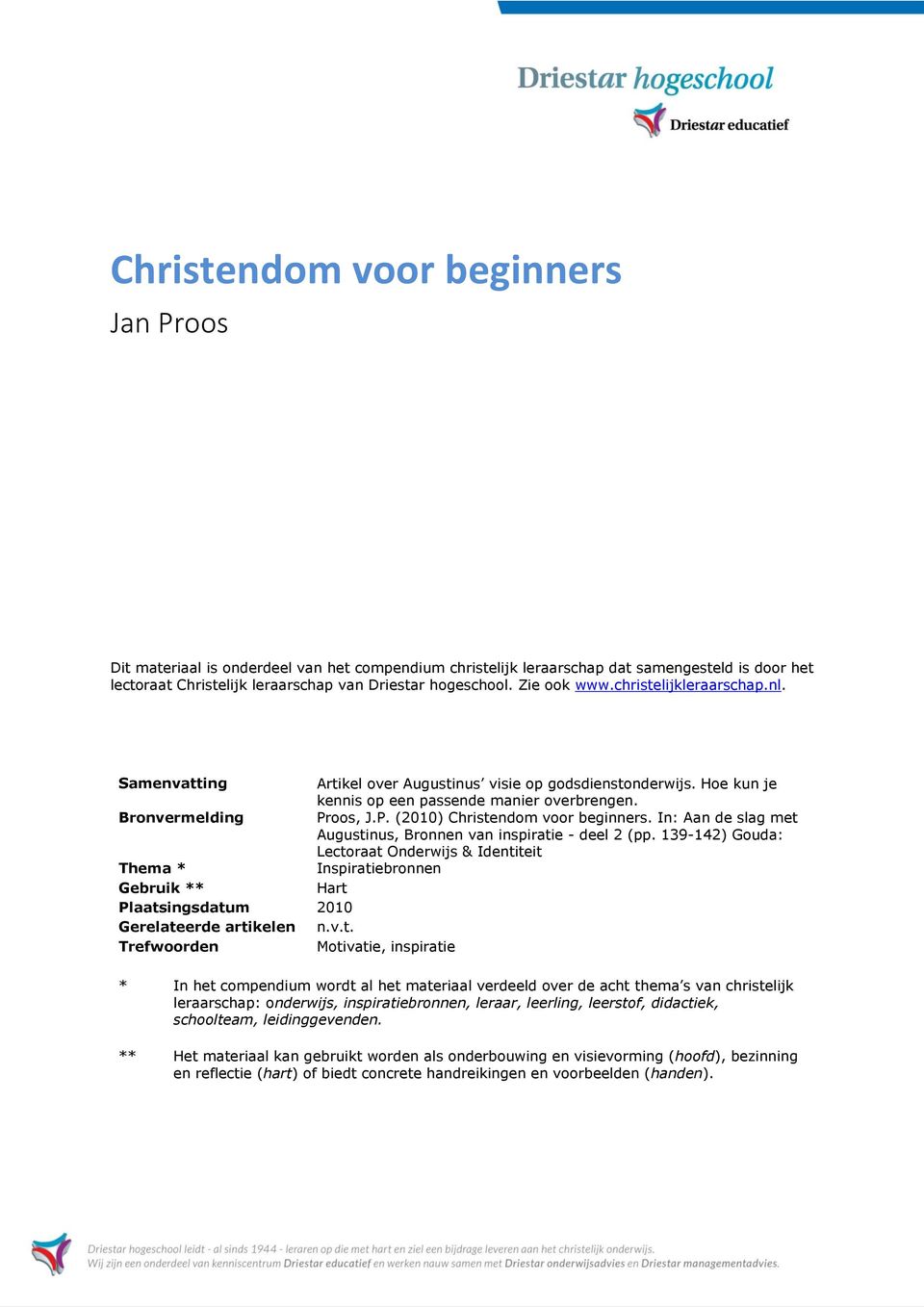 oos, J.P. (2010) Christendom voor beginners. In: Aan de slag met Augustinus, Bronnen van inspiratie - deel 2 (pp.