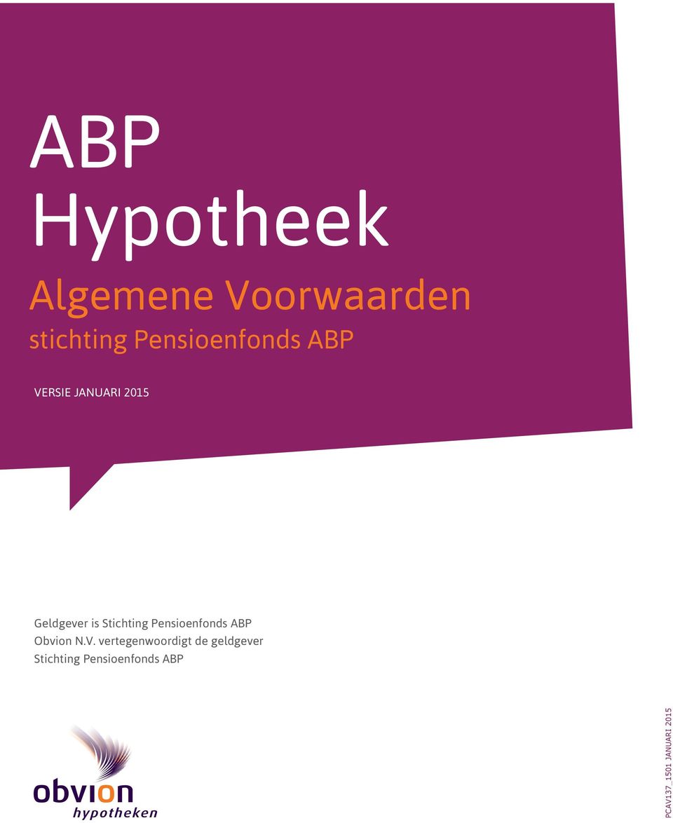 is Stichting Pensioenfonds ABP Obvion N.V.