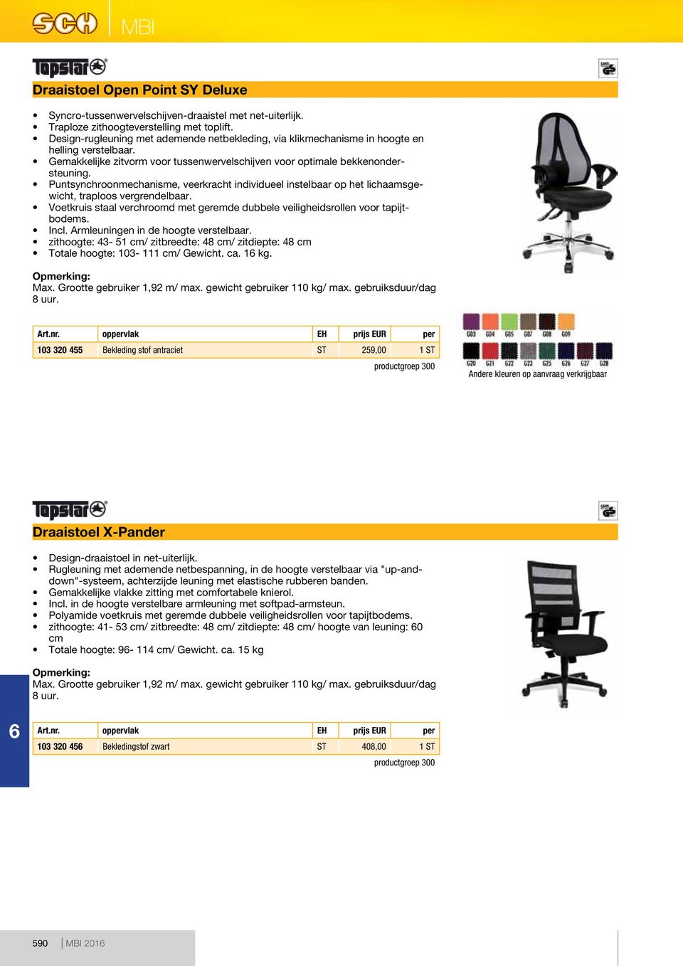 Voetkruis staal verchroomd met geremde dubbele veiligheidsrollen voor tapijtbodems. Incl. Armleuningen in de hoogte verstelbaar.