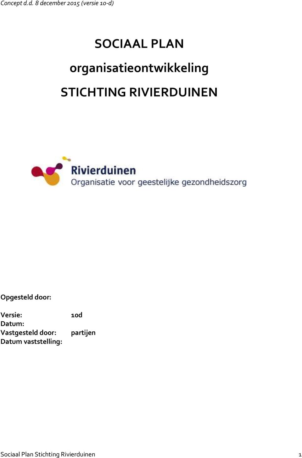 organisatieontwikkeling STICHTING RIVIERDUINEN