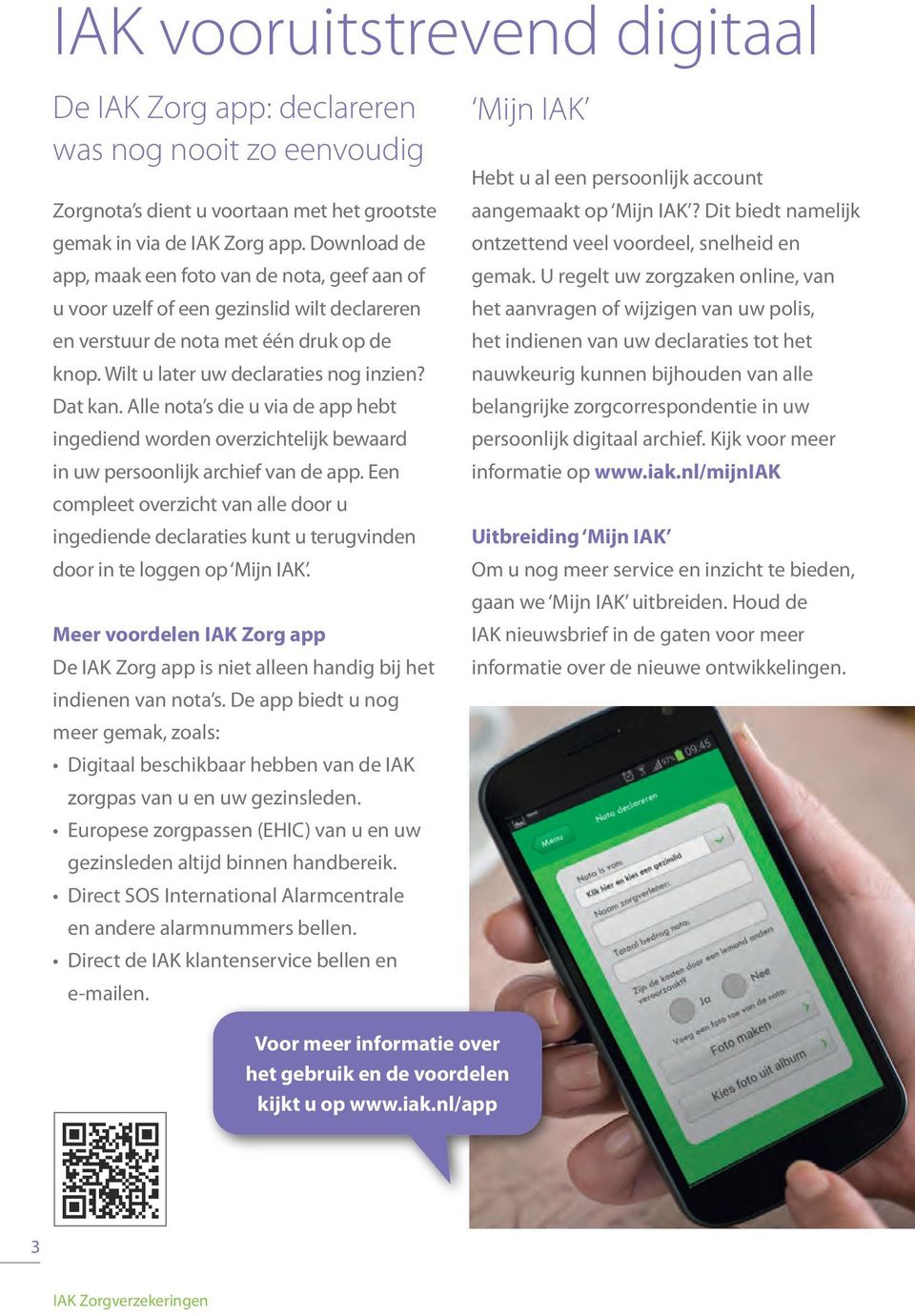 Alle nota s die u via de app hebt ingediend worden overzichtelijk bewaard in uw persoonlijk archief van de app.