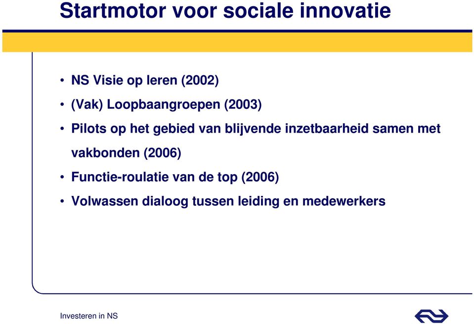 blijvende inzetbaarheid samen met vakbonden (2006)