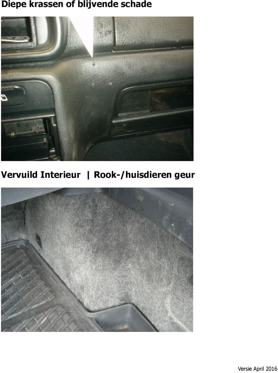 Vervuild Interieur