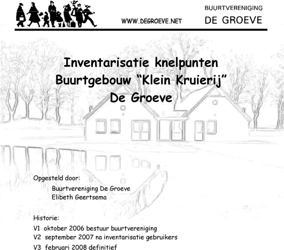 Geertsema Historie: V1 oktober 2006 bestuur buurtvereniging