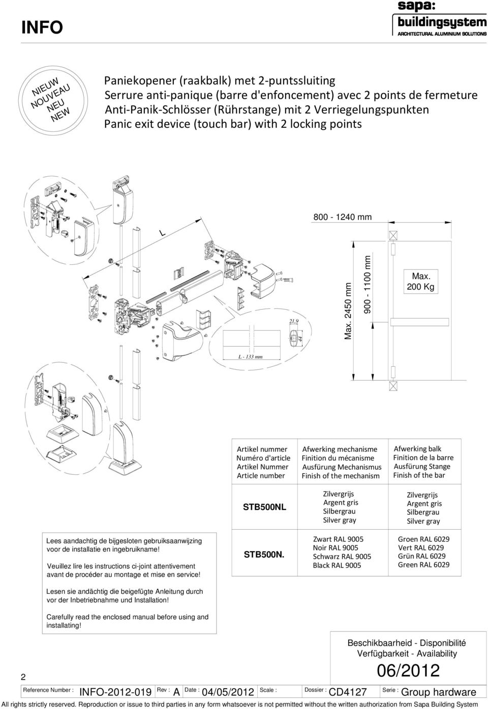 200 Kg L - 133 mm Artikel nummer Numéro d'article Artikel Nummer Article number Afwerking mechanisme Finition du mécanisme Ausfürung Mechanismus Finish of the mechanism Afwerking balk Finition de la