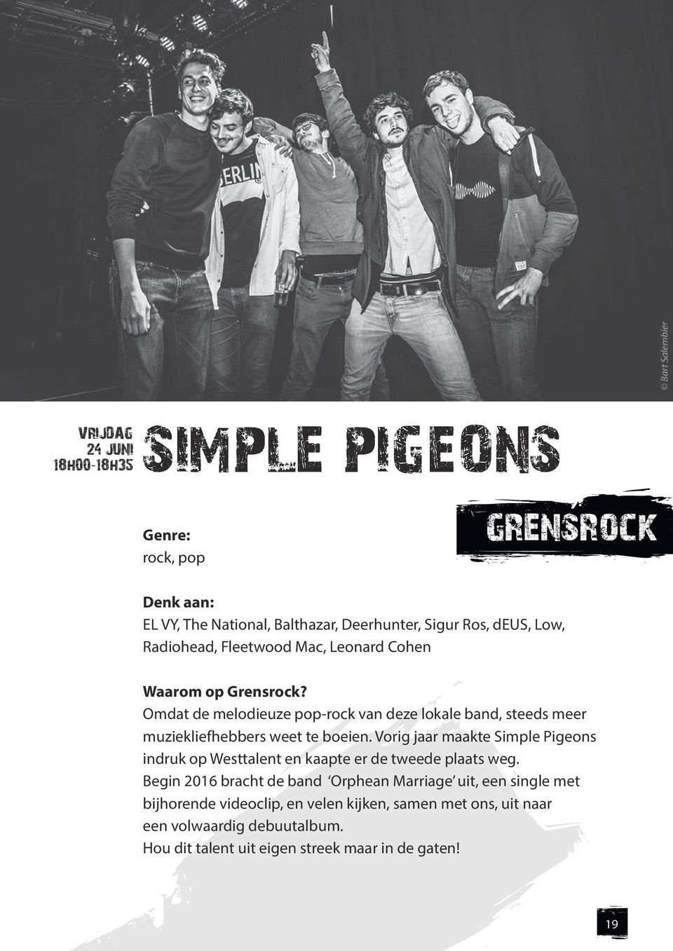 Vorig jaar maakte Simple Pigeons indruk op Westtalent en kaapte er de tweede plaats weg.