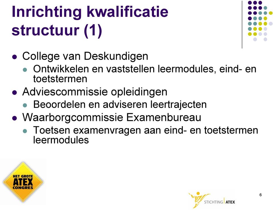 Adviescommissie opleidingen Beoordelen en adviseren leertrajecten