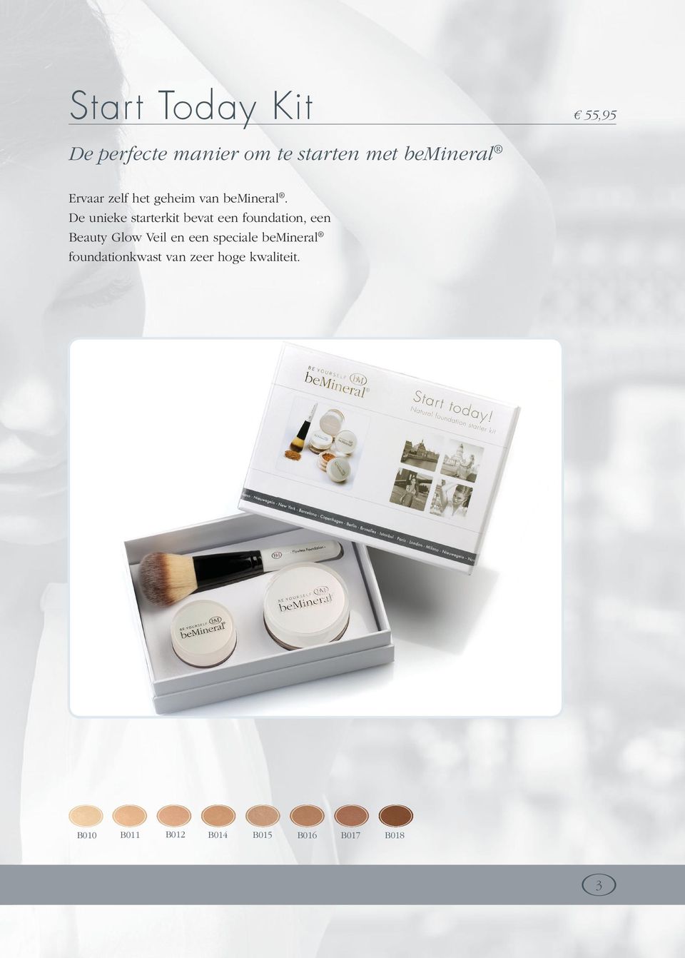 De unieke starterkit bevat een foundation, een Beauty Glow Veil en