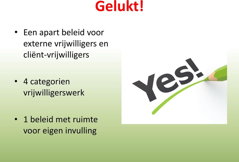 vrijwilligers en