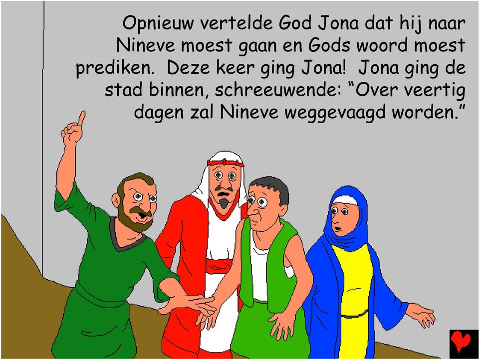 Deze keer ging Jona!