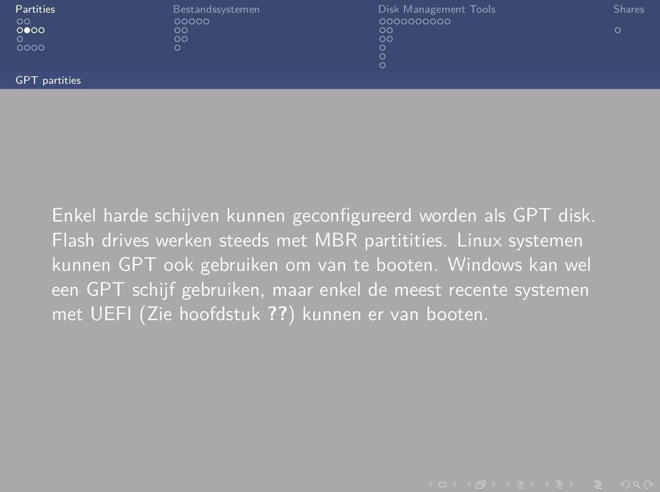 Linux systemen kunnen GPT ook gebruiken om van te booten.