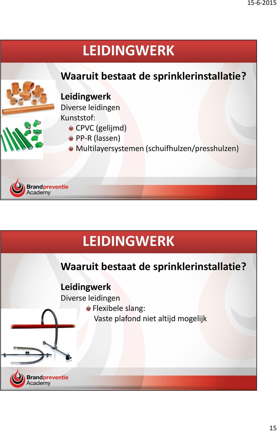 (schuifhulzen/presshulzen) LEIDINGWERK Leidingwerk