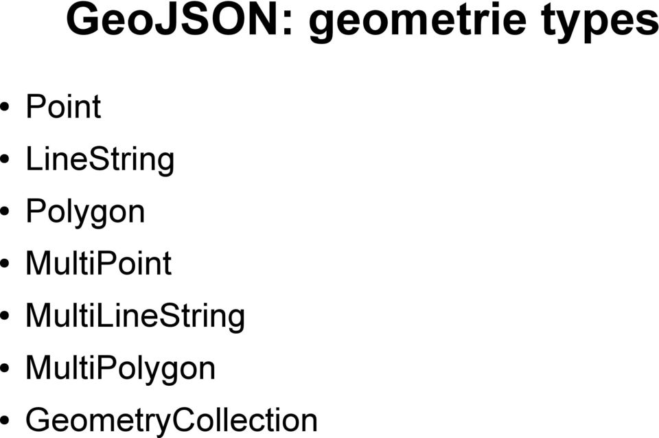 MultiPoint MultiLineString