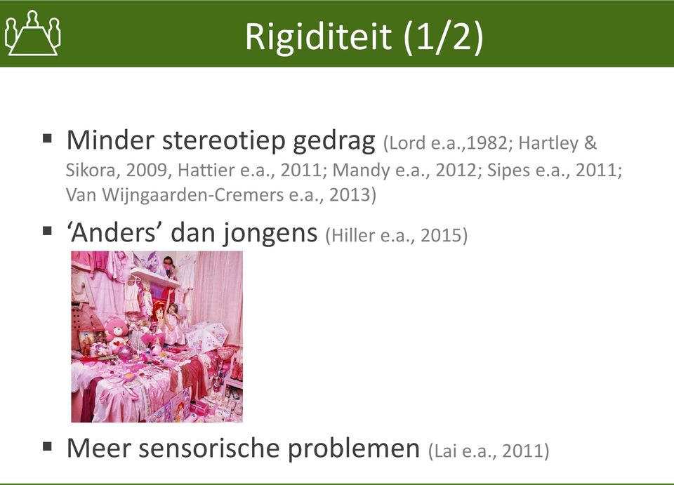 a., 2012; Sipes e.a., 2011; Van Wijngaarden-Cremers e.a., 2013) Anders dan jongens (Hiller e.