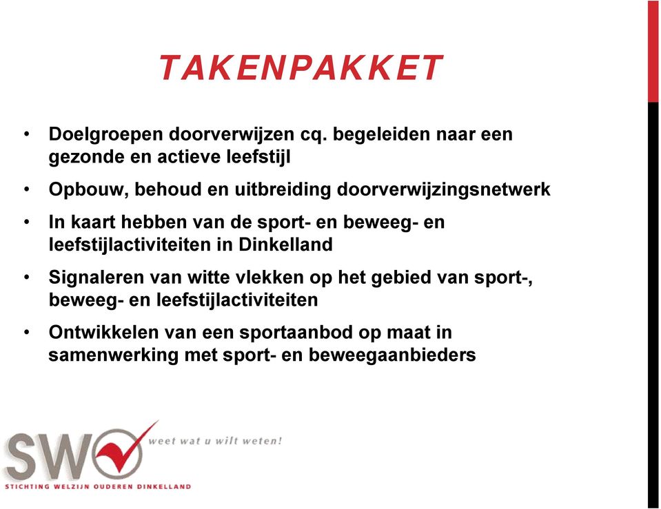 doorverwijzingsnetwerk In kaart hebben van de sport- en beweeg- en leefstijlactiviteiten in