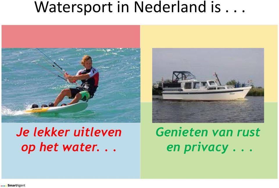 zeilboot Je lekker uitleven op