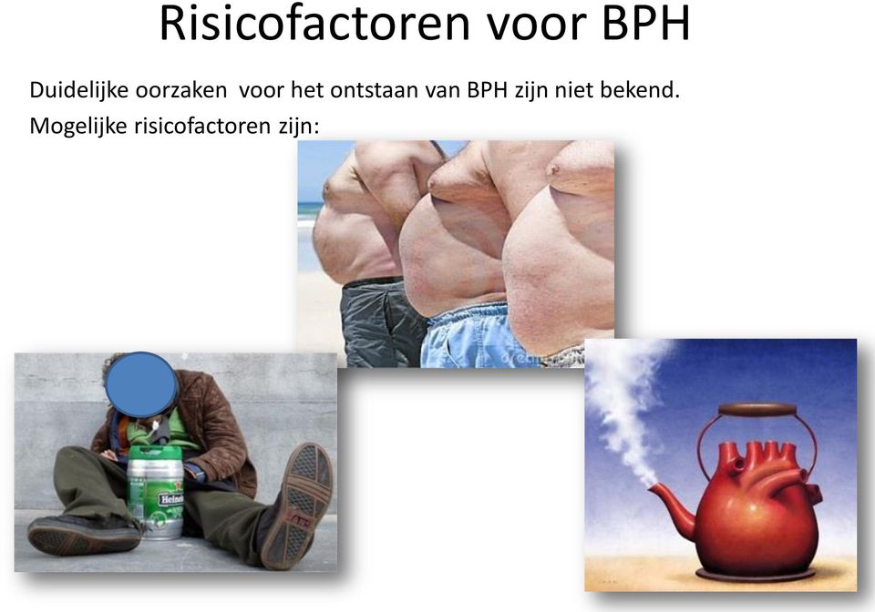 ontstaan van BPH zijn niet