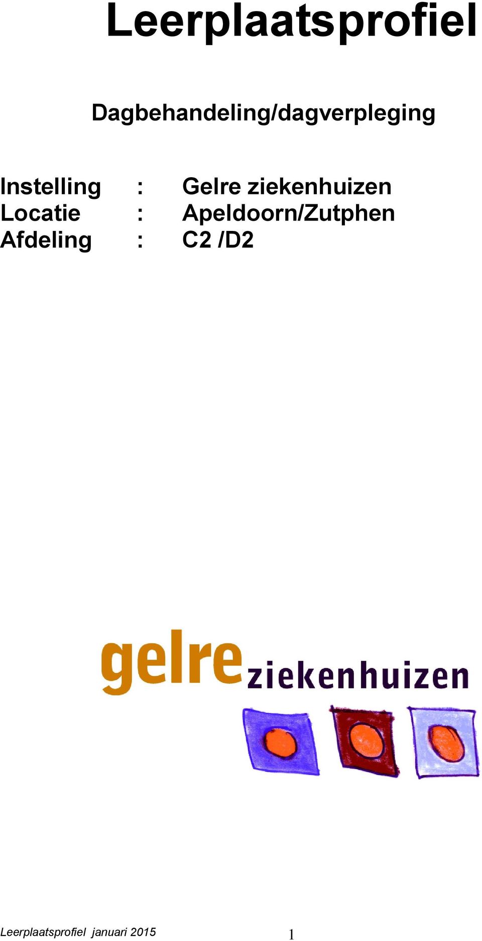 : Gelre ziekenhuizen Locatie :