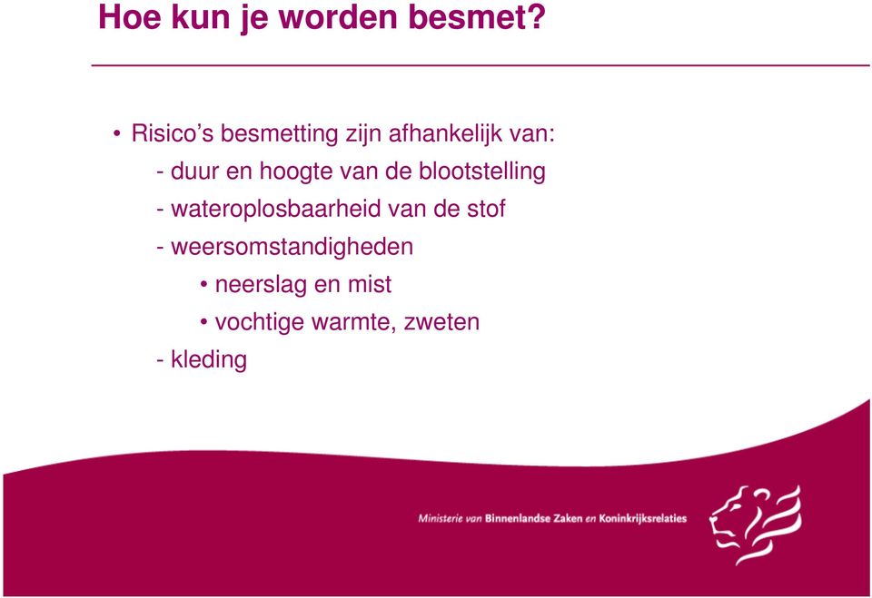 hoogte van de blootstelling - wateroplosbaarheid van