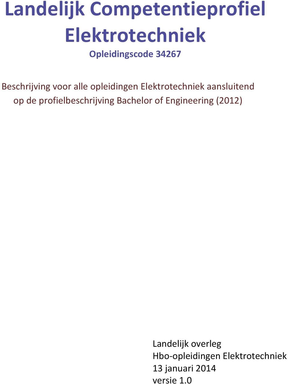 de profielbeschrijving Bachelor of Engineering (2012) Landelijk