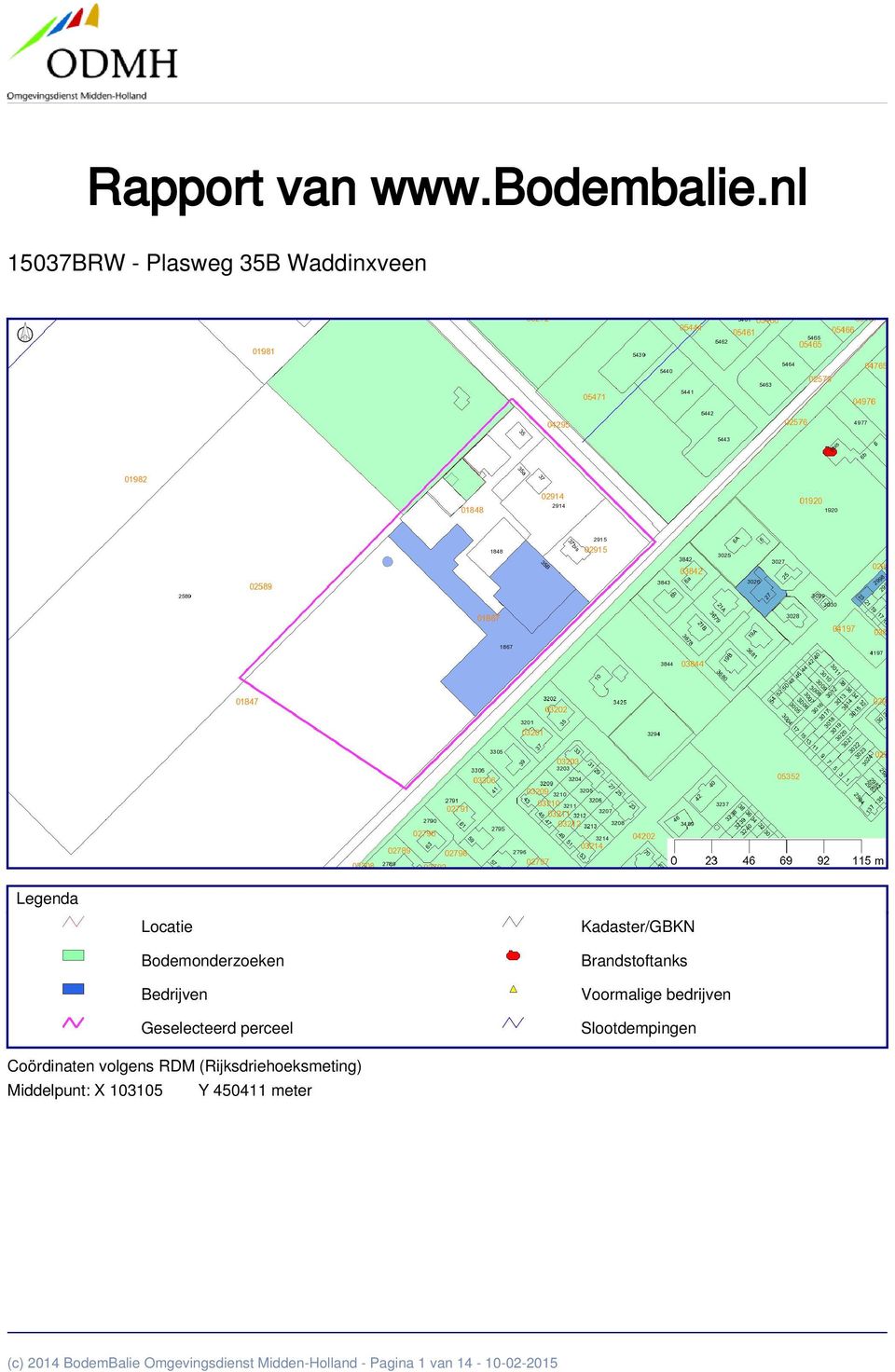 Geselecteerd perceel Kadaster/GBKN Brandstoftanks Voormalige bedrijven Slootdempingen