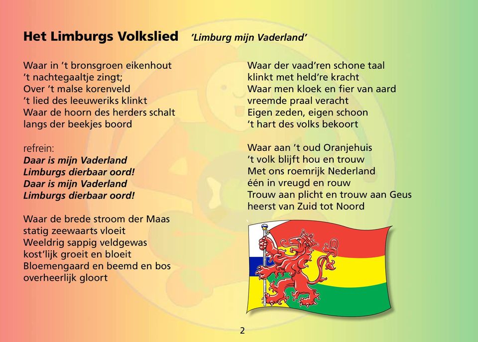 Daar is mijn Vaderland Limburgs dierbaar oord!