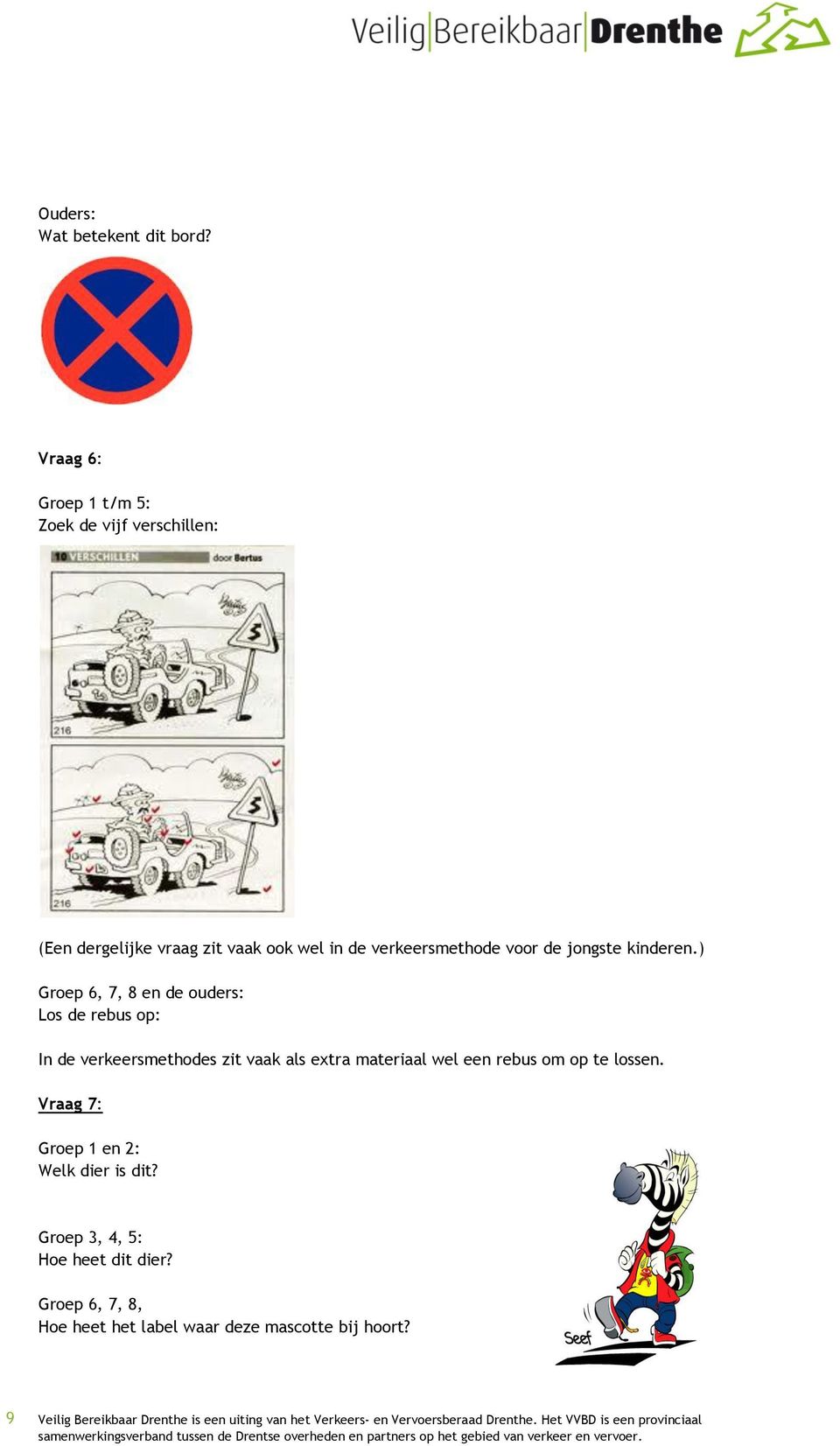 verkeersmethode voor de jongste kinderen.