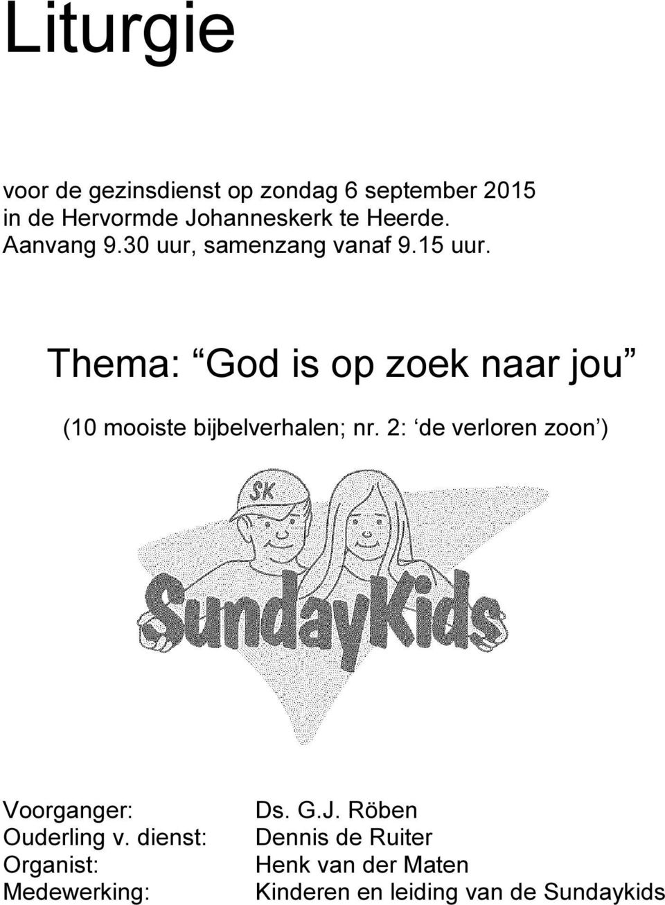 Thema: God is op zoek naar jou (10 mooiste bijbelverhalen; nr.