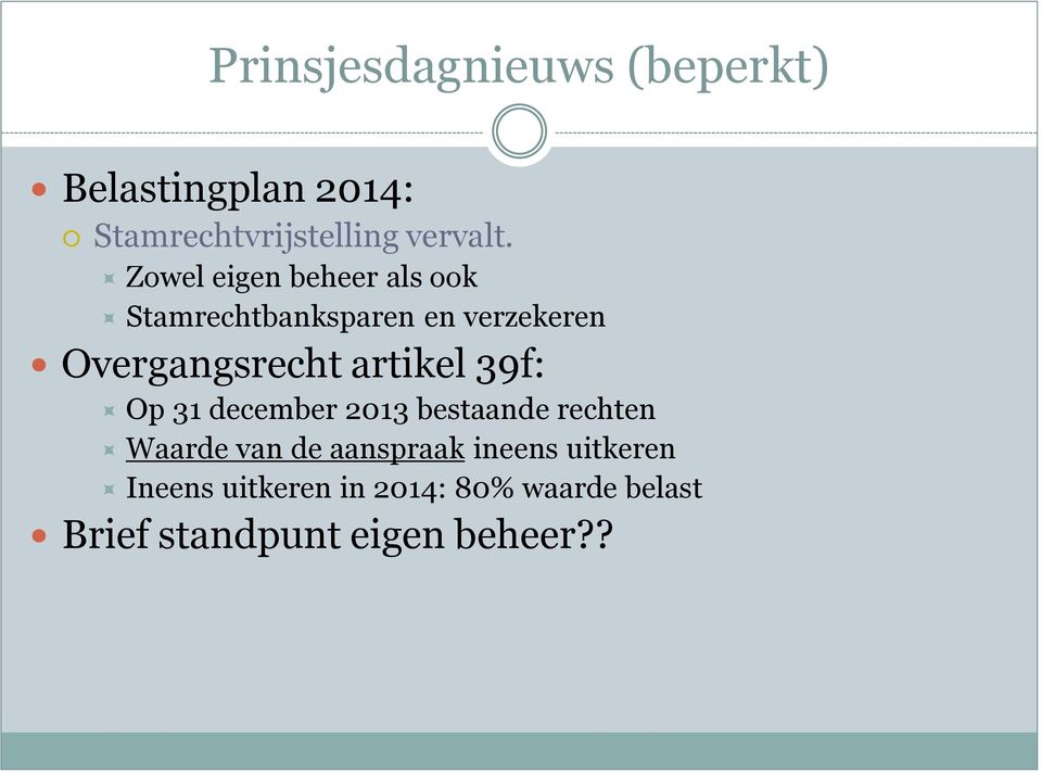 artikel 39f: Op 31 december 2013 bestaande rechten Waarde van de aanspraak