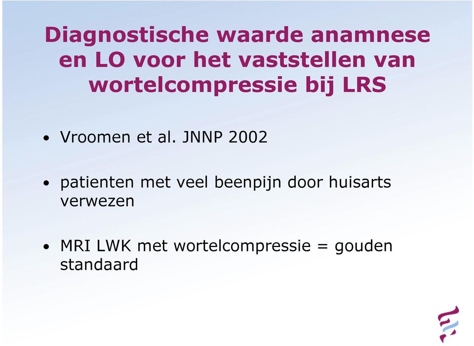 al. JNNP 2002 patienten met veel beenpijn door