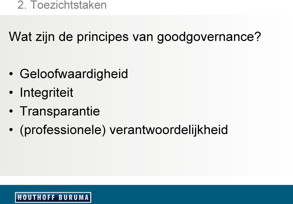 Geloofwaardigheid Integriteit