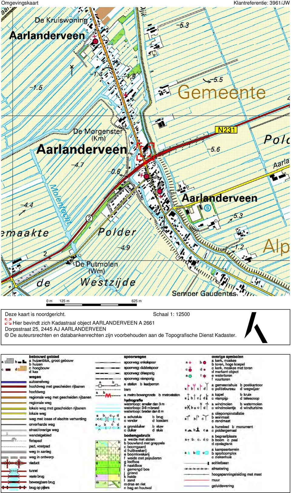 Schaal 1: 12500 Hier bevindt zich Kadastraal object AARLANDERVEEN A 2661