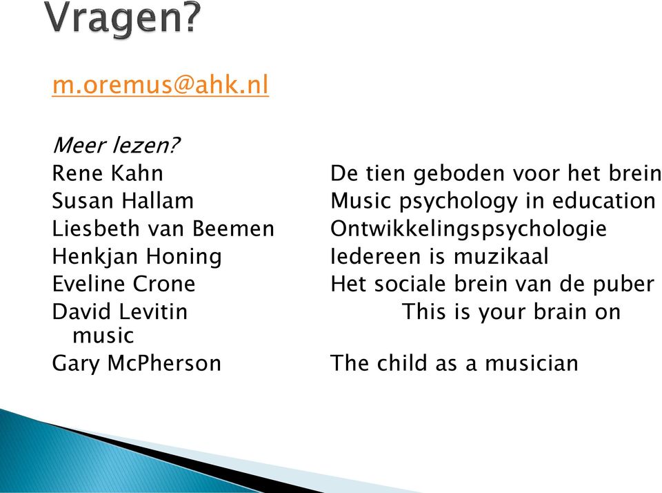 Levitin music Gary McPherson De tien geboden voor het brein Music psychology in