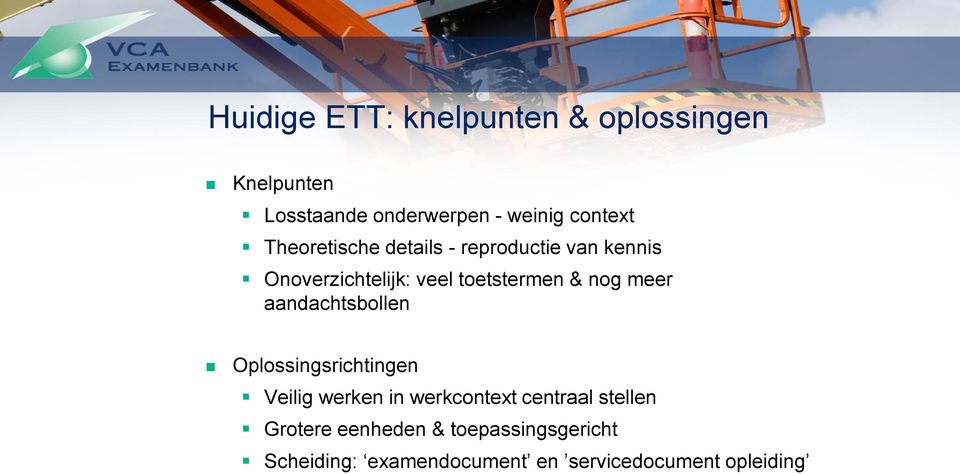 meer aandachtsbollen Oplossingsrichtingen Veilig werken in werkcontext centraal stellen