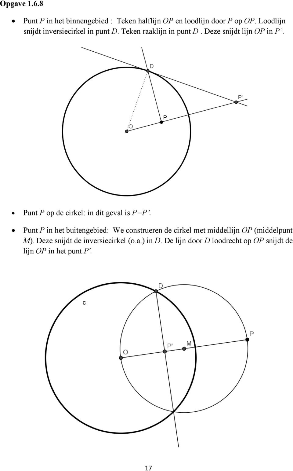 Punt P op de cirkel: in dit geval is P=P.