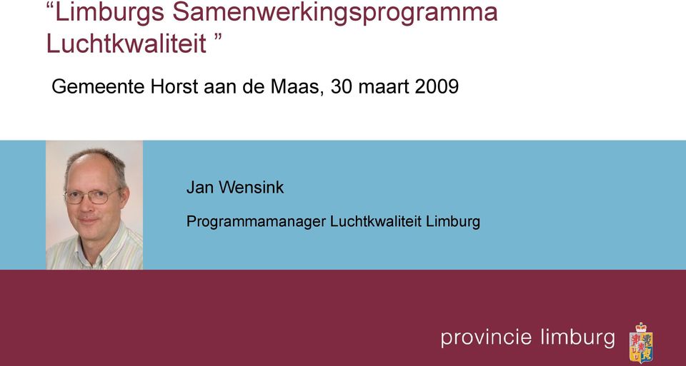 de Maas, 30 maart 2009 Jan Wensink