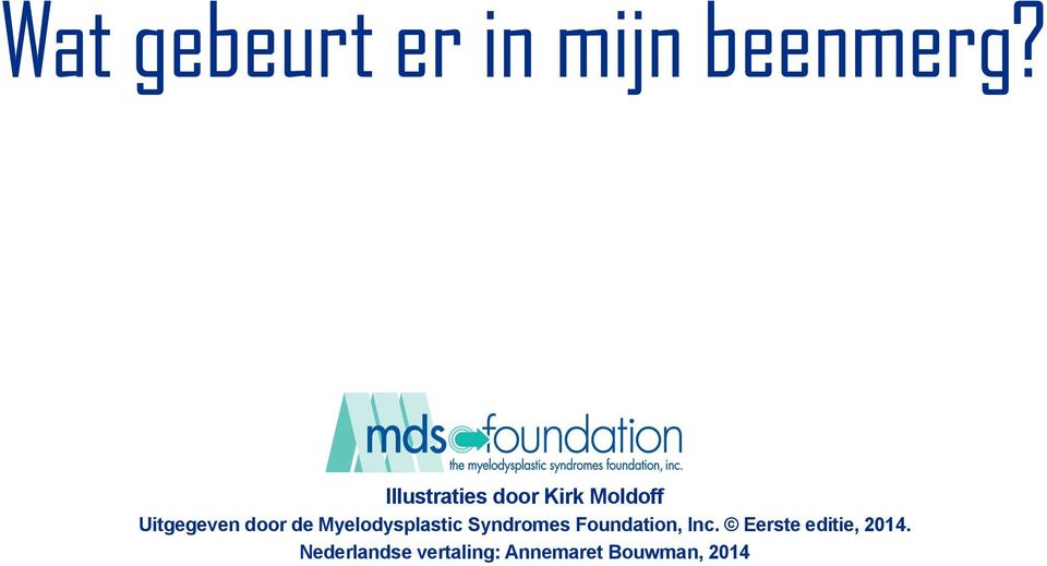 de Myelodysplastic Syndromes Foundation, Inc.